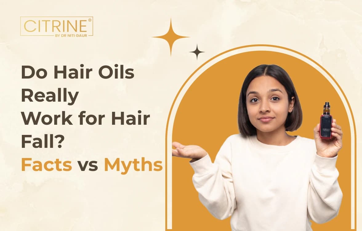 Do Hair Oils Really Work for Hair Fall? Facts vs Myths