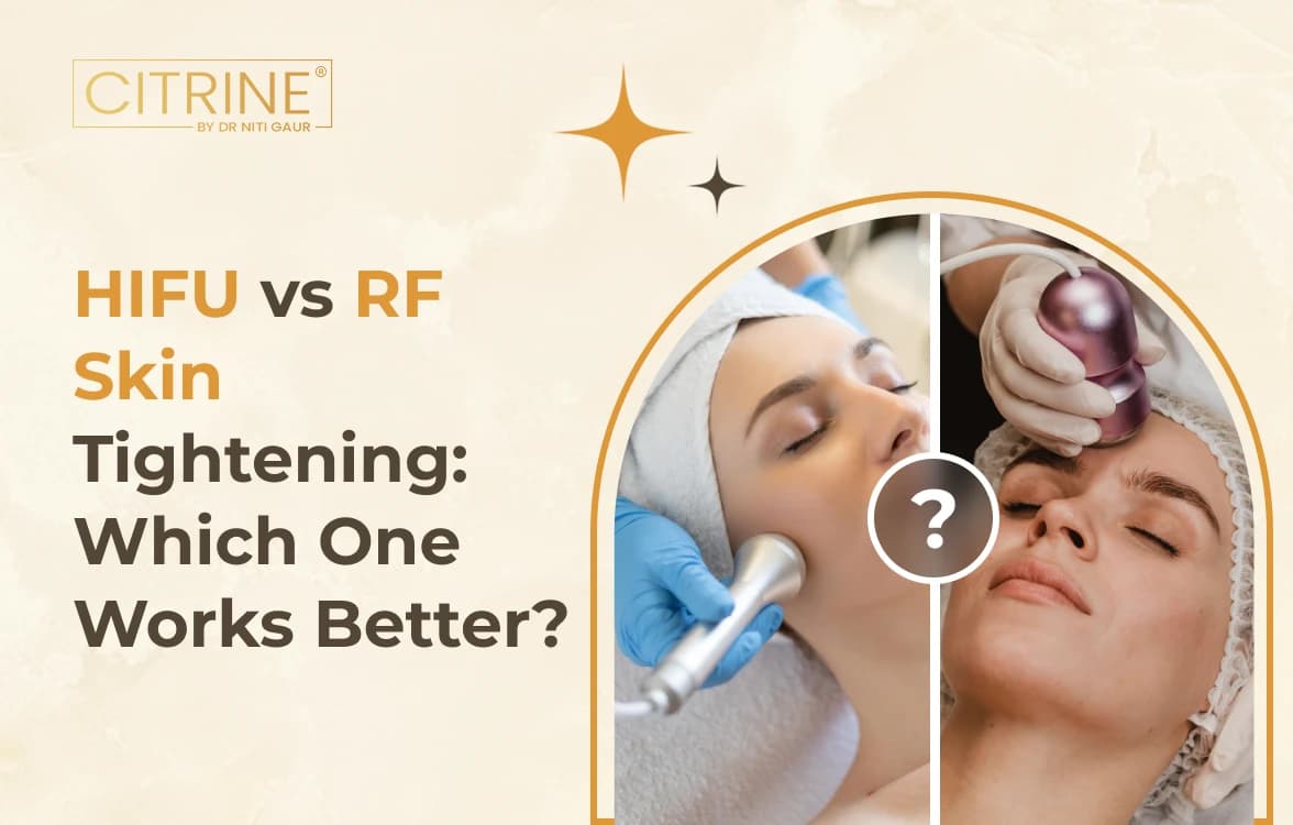 HIFU vs RF Skin Tightening: Which One Works Better?