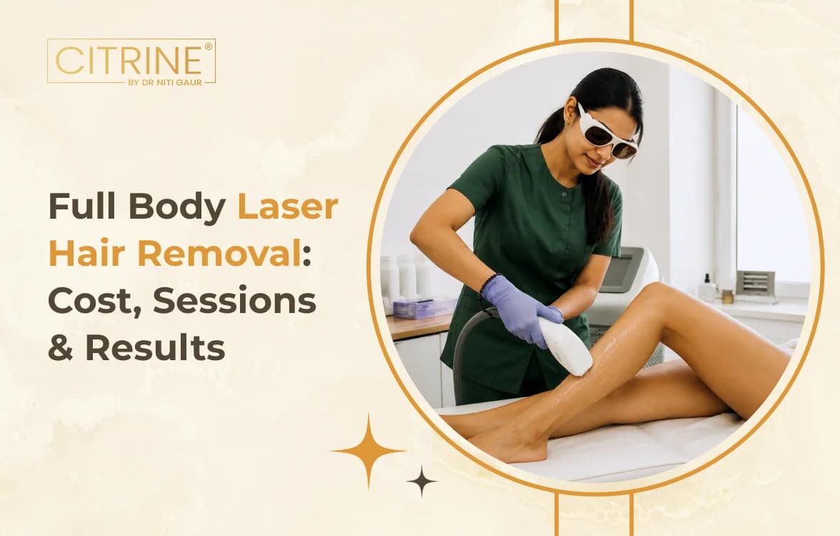 Full Body Laser Hair Removal: Cost, Sessions & Results