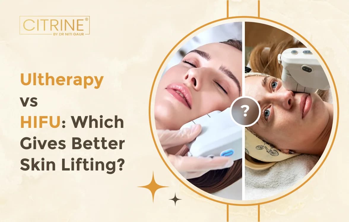 Ultherapy vs HIFU: Which Gives Better Skin Lifting?
