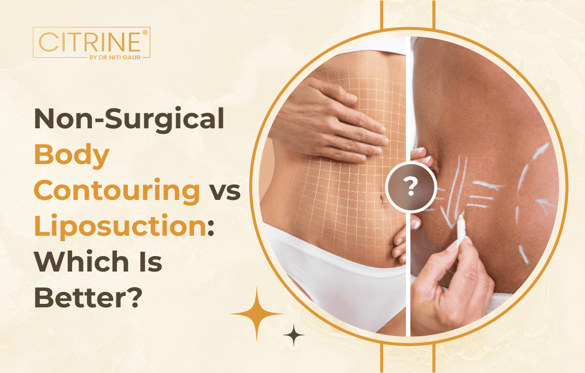 Non-Surgical Body Contouring vs Liposuction: Which Is Better?